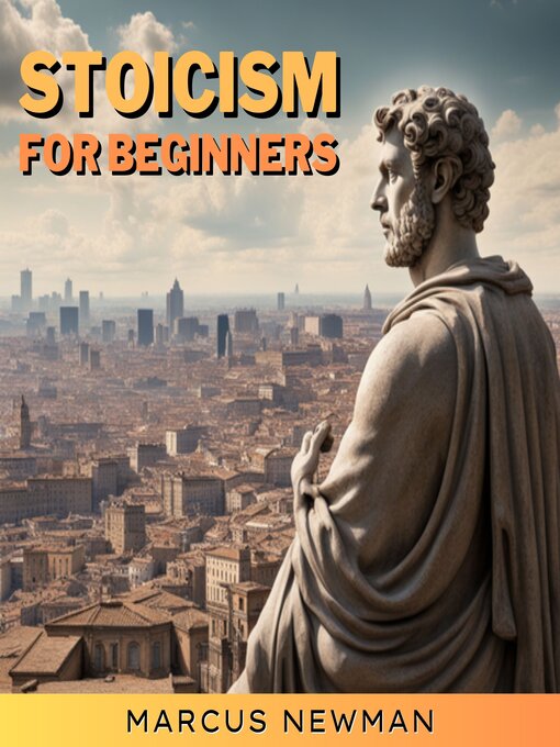 Title details for Stoicism for Beginners by Marcus Newman - Wait list